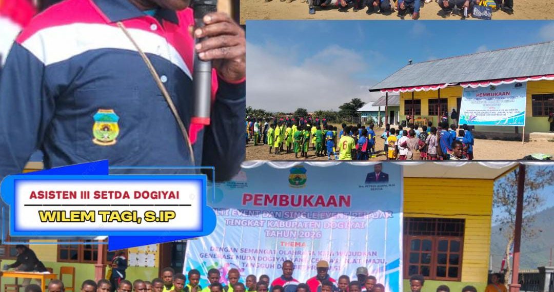 Asisten III Setda Dogiyai Buka Resmi Multi Event & Single Event Pelajar 2026: Wujudkan Generasi Tangguh dan Berprestasi